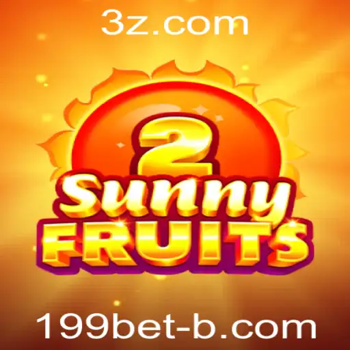 SunnyFruits2: Descubra o Novo Jogo da 199bet