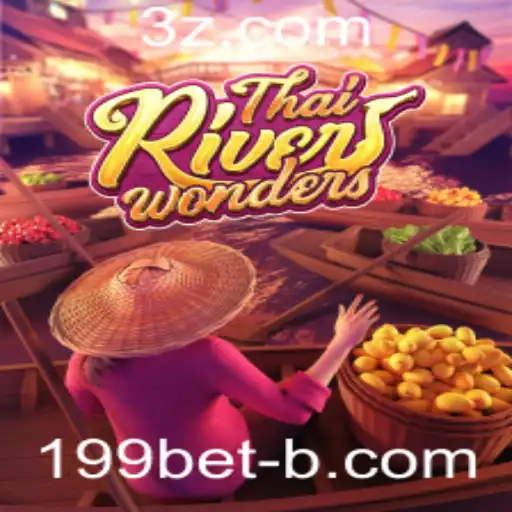 ThaiRiverWonders: A Excitante Experiência de Jogo com 199bet